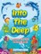 Into The Deep