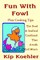 Fun With Fowl