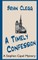 A Timely Confession