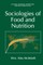 Sociologies of Food and Nutrition