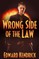 Wrong Side of the Law