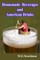 Homemade Beverages and American Drinks