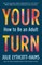 Your Turn