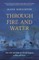 Through Fire and Water