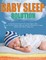 The Baby Sleep Solution