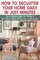 How to Declutter Your Home Daily in just Minutes