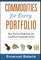 Commodities for Every Portfolio