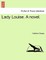 Lady Louise. a Novel.