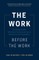 The Work Before the Work