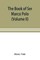 The book of Ser Marco Polo, the Venetian, concerning the kingdoms and marvels of the East (Volume II)
