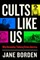 Cults Like Us