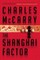 The Shanghai Factor
