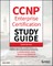 CCNP Enterprise Certification Study Guide: Implementing and Operating Cisco Enterprise Network Core Technologies