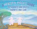 A Peaceful Piggy's Guide to Sickness and Death, Sadness and Love