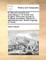 M. Misson's Memoirs and Observations in His Travels Over England. with Some Account of Scotland and Ireland. Dispos'd in Alphabetical Order. Written Originally in French, ...