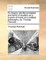 An Inquiry Into the Principles and Limits of Taxation as a Branch of Moral and Political Philosophy; By Thomas Percival, ...
