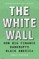 The White Wall