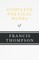 Complete Poetical Works of Francis Thompson;With a Chapter from Francis Thompson, Essays, 1917 by Benjamin Franklin Fisher
