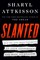 Attkisson, S: Slanted