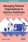 Managing Patients' Organizations to Improve Healthcare