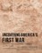 Uncovering America's First War