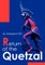 Return of the Quetzal