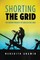 Angwin, M: Shorting the Grid