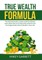 True Wealth Formula