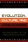 Evolution, Culture, and Consciousness