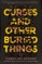 Curses and Other Buried Things
