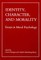 Identity, Character, and Morality