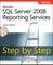 Microsoft SQL Server 2008 Reporting Services Step by Step