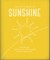 The Little Book of Sunshine