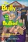 The Bully and the Bullied