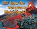How Do Volcanoes Make Rock?