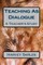 Teaching As Dialogue