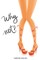 Why not? 1