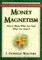 Money Magnetism