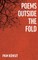 Poems outside the fold