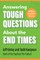 Answering Tough Questions about Bible Prophecy