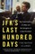 Jfk's Last Hundred Days