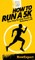 How To Run a 5K