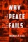 Why Peace Fails