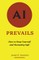 AI Prevails