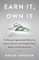 Earn It, Own It