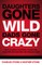 Daughters Gone Wild, Dads Gone Crazy