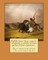 Buffalo Jones' forty years of adventure; a volume of facts gathered from experience . By