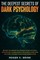 The Deepest Secrets of Dark Psychology
