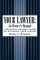 Your Lawyer: An Owner's Manual