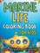 Marine Life Coloring Book For Kids! Discover These Fun And Enjoyable Coloring Pages